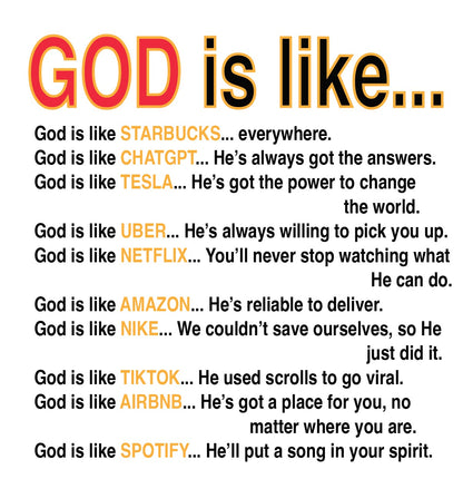 "GOD IS LIKE" T
